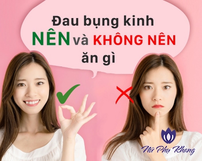 Đau bụng kinh nên ăn gì và không nên ăn gì? 