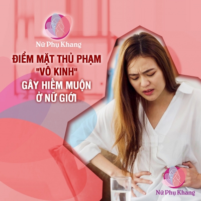 Điểm mặt thủ phạm vô kinh gây hiếm muộn ở nữ giới