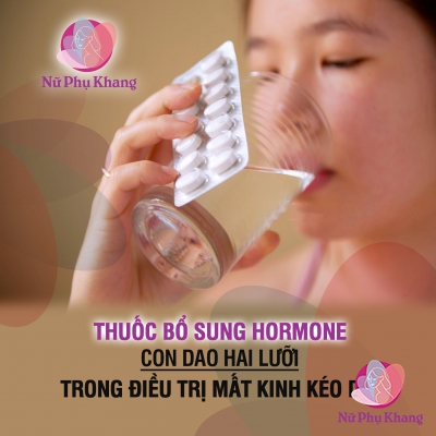 Thuốc bổ sung Hormone - con dao hai lưỡi trong điều trị mất kinh kéo dài