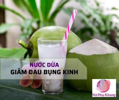 Nước dừa giúp giảm đau bụng kinh - Bạn đã biết ?